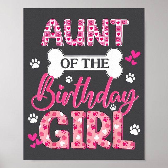 Aunt Of The Birthday Girl Dogs Paw Theme Family Ma Poster (Front)