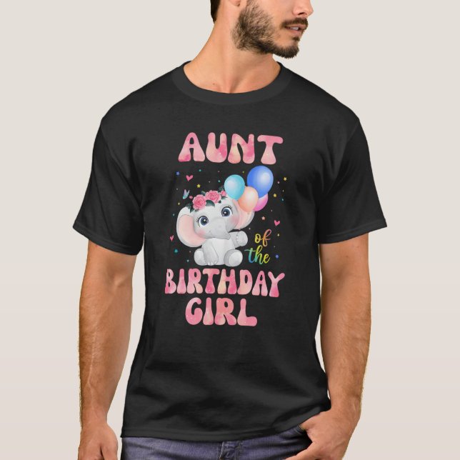 Aunt of The Birthday Girl Elephant Aunt Auntie 1st T-Shirt (Front)