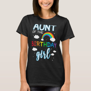 Aunt of The Birthday Girl Rainbow Matching Family  T-Shirt