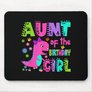 Aunt of the birthday girl saurus rex dinosaur mouse mat