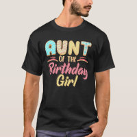 Aunt Of The Birthday Girl Sweetie Sweet Icecream P