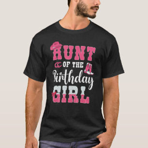 Aunt of the Birthday Girl Western Cowgirl Themed 2 T-Shirt