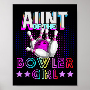Aunt Of The Bowler Girl Matching Family Bowling Bi Poster