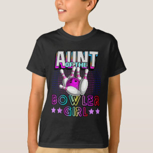 Aunt Of The Bowler Girl Matching Family Bowling Bi T-Shirt