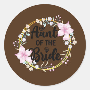 Aunt Of The Bride Bridal Shower Bride's Aunt  Classic Round Sticker