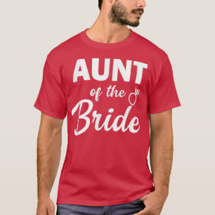 Aunt of the Bride Coordinating Wedding Party T-Shirt