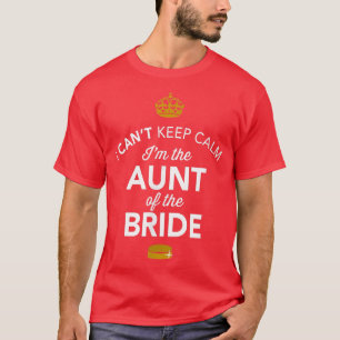Aunt Of The Bride Gift Present Apparel Brides Aun T-Shirt