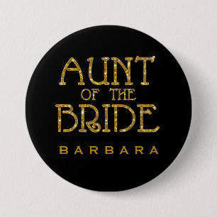 Aunt of the Bride Gold Faux Glitter Nametag 7.5 Cm Round Badge