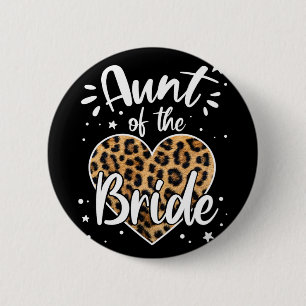 Aunt Of The Bride I Loved Her First Cute Leopard H 6 Cm Round Badge