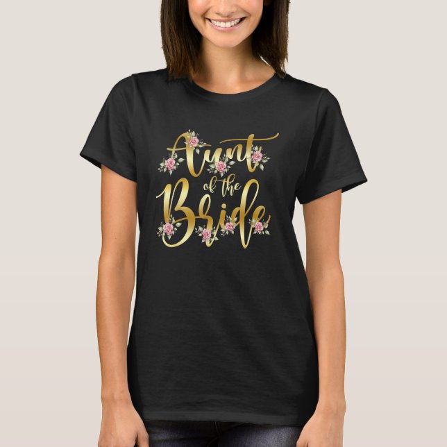Aunt of the Bride Mom Bridal Shower Party Trendy W T-Shirt (Front)