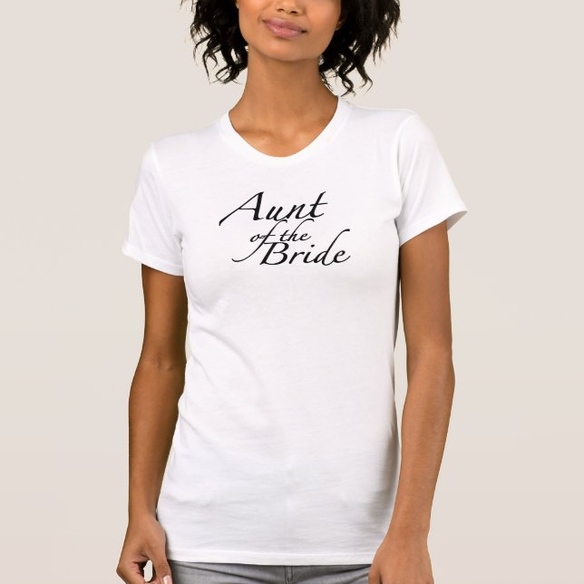 Aunt of the Bride T-Shirt (Front)