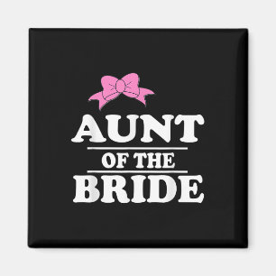 Aunt Of The Bride Wedding Magnet