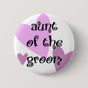 Aunt of the Groom 6 Cm Round Badge