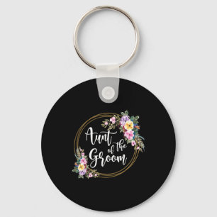 Aunt Of The Groom Aunt Flowers Auntie Of The Groom Key Ring
