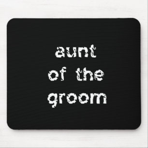 Aunt of the Groom Mouse Mat