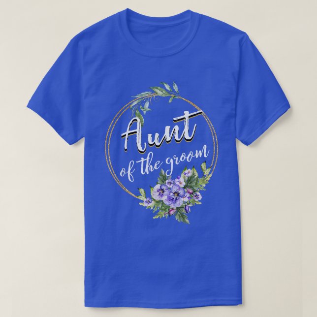 Aunt Of The Groom Wedding Bachelor Party Aunt Matc T-Shirt (Design Front)