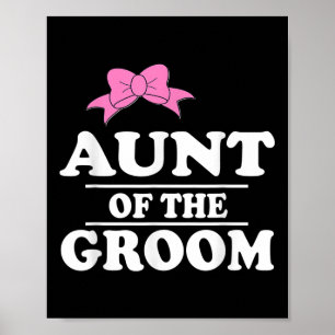 Aunt Of The Groom Wedding Poster