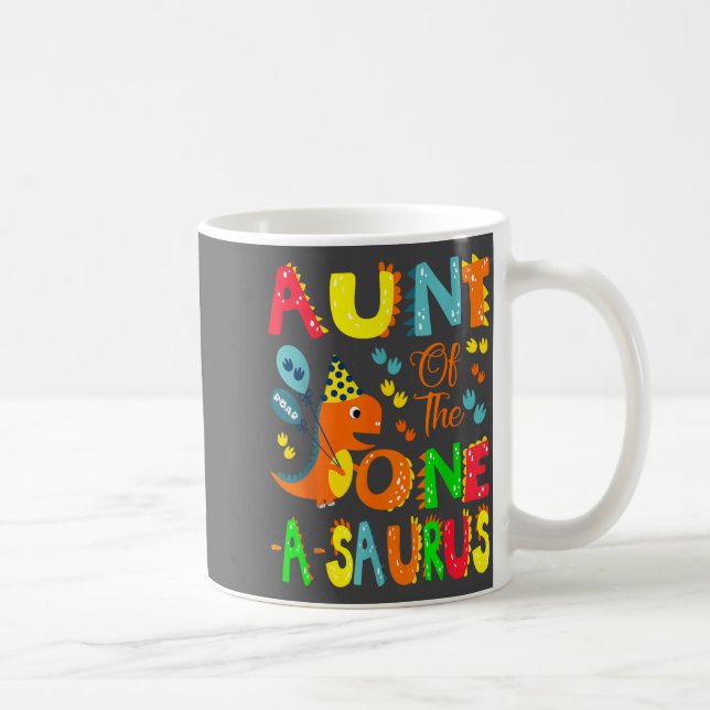 Aunt Of The One-a-saurus 1st Birthday Boy Dinosaur Coffee Mug (Right)