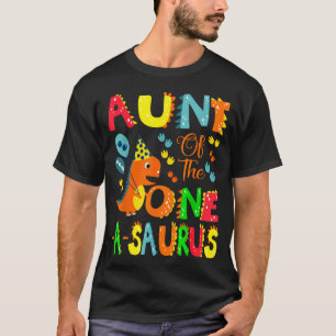 Aunt Of The One-a-saurus 1st Birthday Boy Dinosaur T-Shirt
