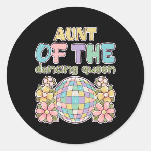 Aunt Of The Queen Dancing Retro 17th Birthday Fami Classic Round Sticker
