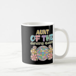 Aunt Of The Queen Dancing Retro 17th Birthday Fami Coffee Mug