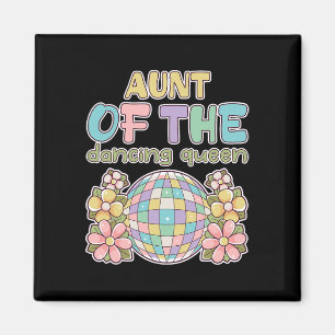 Aunt Of The Queen Dancing Retro 17th Birthday Fami Magnet