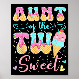 Aunt of the two sweet 2nd birthday girl ice cream poster
