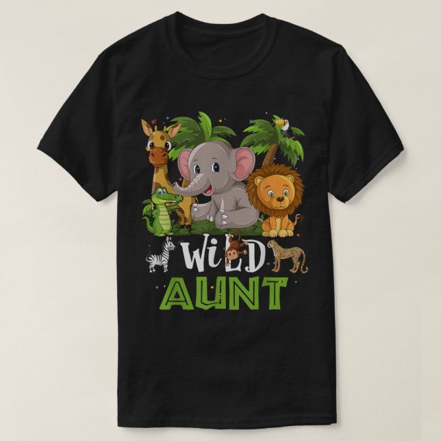 Aunt of the Wild Zoo Birthday Safari Jungle Animal T-Shirt (Design Front)