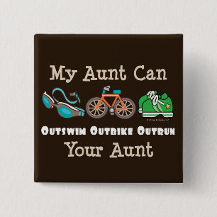 Aunt Outswim Outbike Outrun Triathlon Button