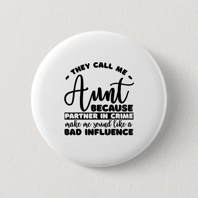 Aunt Partner In Crime Shirt Aunt Tee Shirts Sarcas 6 Cm Round Badge (Front)