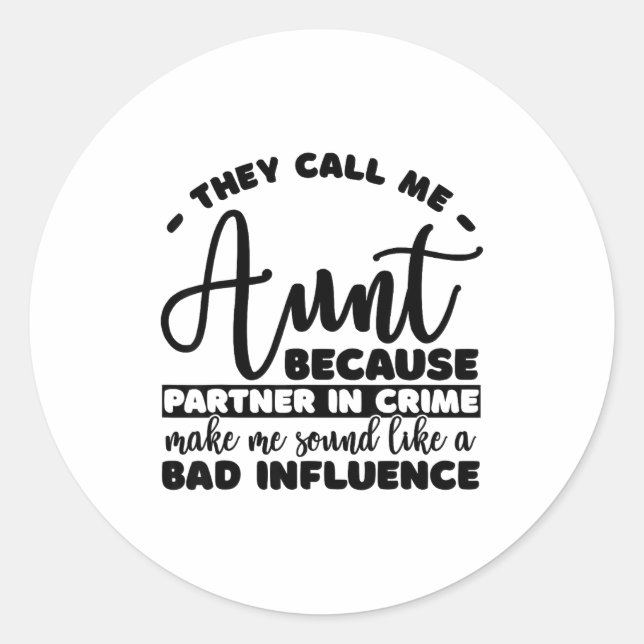 Aunt Partner In Crime Shirt Aunt Tee Shirts Sarcas Classic Round Sticker (Front)