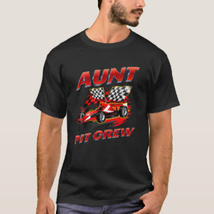 Aunt Pit Crew Race Car Birthday Party Racing Famil T-Shirt