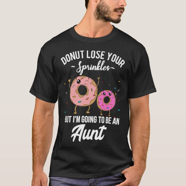 Aunt Pregnancy Announcement Meme Reveal  Donut Quo T-Shirt (Front)