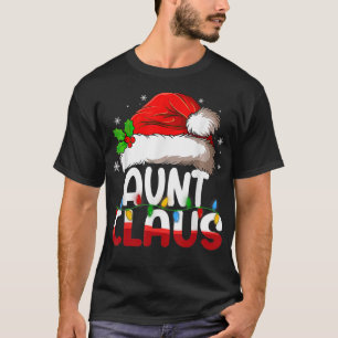 Aunt Santa Claus Christmas Matching Costume  T-Shirt