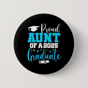 Aunt Senior 2025 Proud Aunt Of A Cl Of 2025 Gradua 6 Cm Round Badge