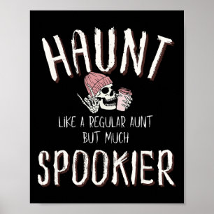 Aunt Shirt Halloween Skeleton Costume  Poster