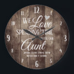 Aunt Spending Time with Custom Name Large Clock<br><div class="desc">Fun family clock with wood plank textured background. We Love spending time with aunt custom grand kids names. Add the kids names at the bottom of the clock for a unique keepsake gift.</div>