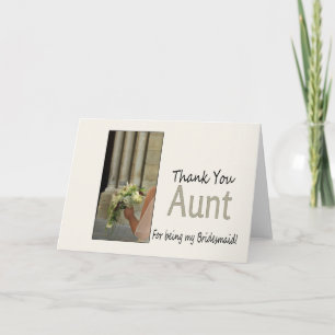 Aunt Thank you for being my Bridesmaid