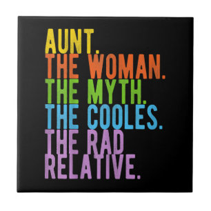 Aunt The Woman The Myth The Coolest Gift Tile