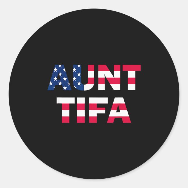 Aunt Tifa Flag Us Funny Aunt Tifa - I Am Aunt Tifa Classic Round Sticker (Front)