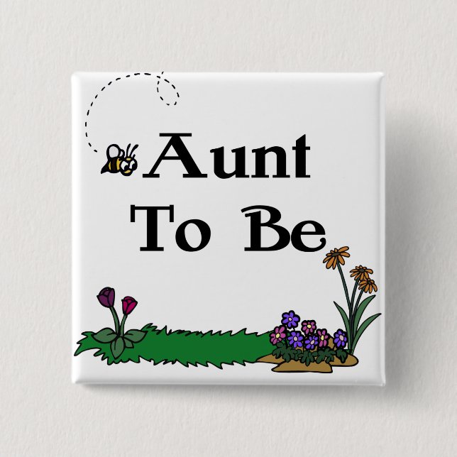 Aunt To Be 15 Cm Square Badge (Front)