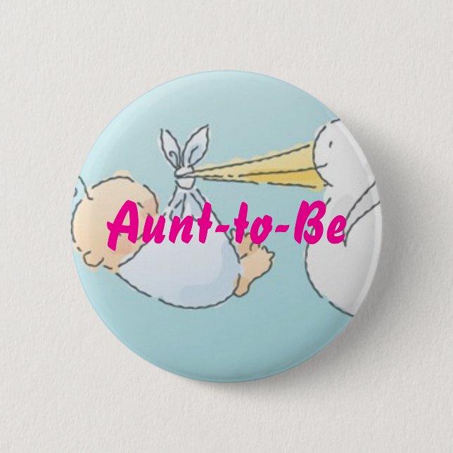 Aunt-to-Be 6 Cm Round Badge (Front)