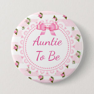 Aunt to Be Baby Shower Button Pink Roses