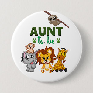 Aunt To Be Jungle Safari Zoo Animal Baby Shower 7.5 Cm Round Badge