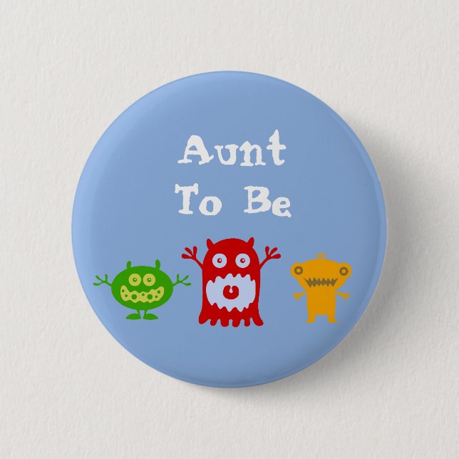 Aunt to Be Little Monsters Pin (Front)