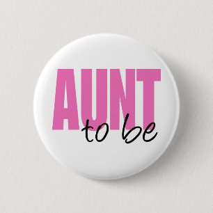 Aunt To Be (Pink Block Font) 6 Cm Round Badge