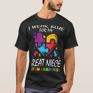 Aunt Uncle I Wear Blue For My Great Niece Autism A T-Shirt
