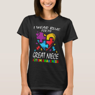 Aunt Uncle I Wear Blue For My Great Niece Autism A T-Shirt