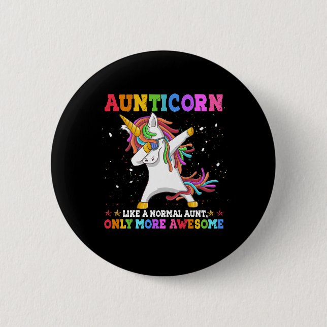 Aunticorn Like An Aunt Only Awesome 6 Cm Round Badge (Front)
