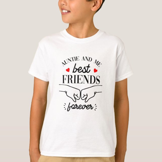 Auntie and me best Friends Forever T-Shirt (Front)